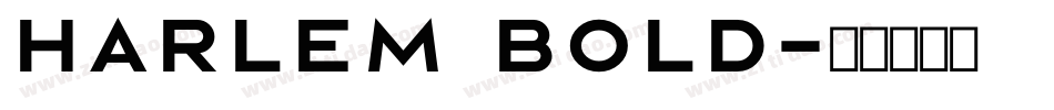 Harlem Bold字体转换